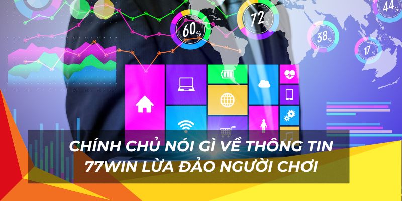 Nhà cái 77Win đính chính lại thông tin sai lệch