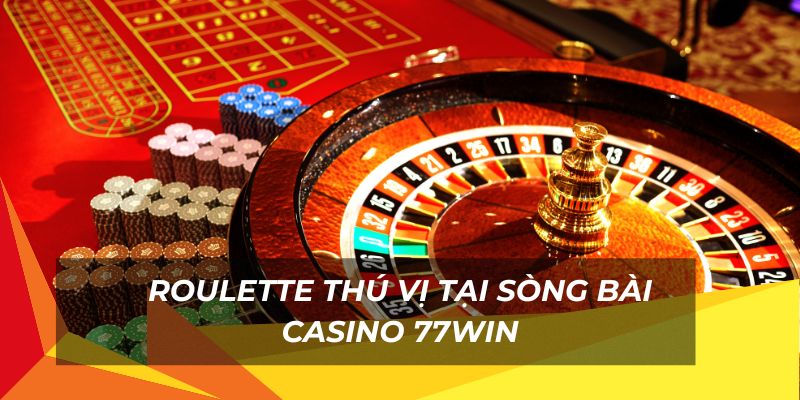 Vòng quay roulette vô cùng độc đáo