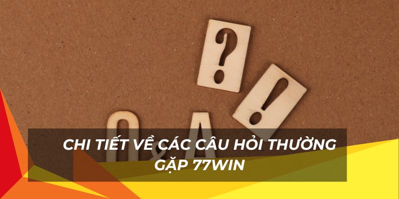 Những câu hỏi hay gặp tại nhà cái này